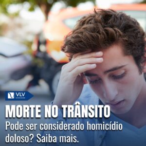 Morte no trânsito pode ser considerado homicidio doloso