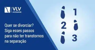 Como se divorciar? | 3 passos para se separar sem transtornos