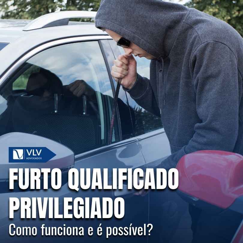 Furto qualificado-privilegiado: é possível? - VLV Advogados