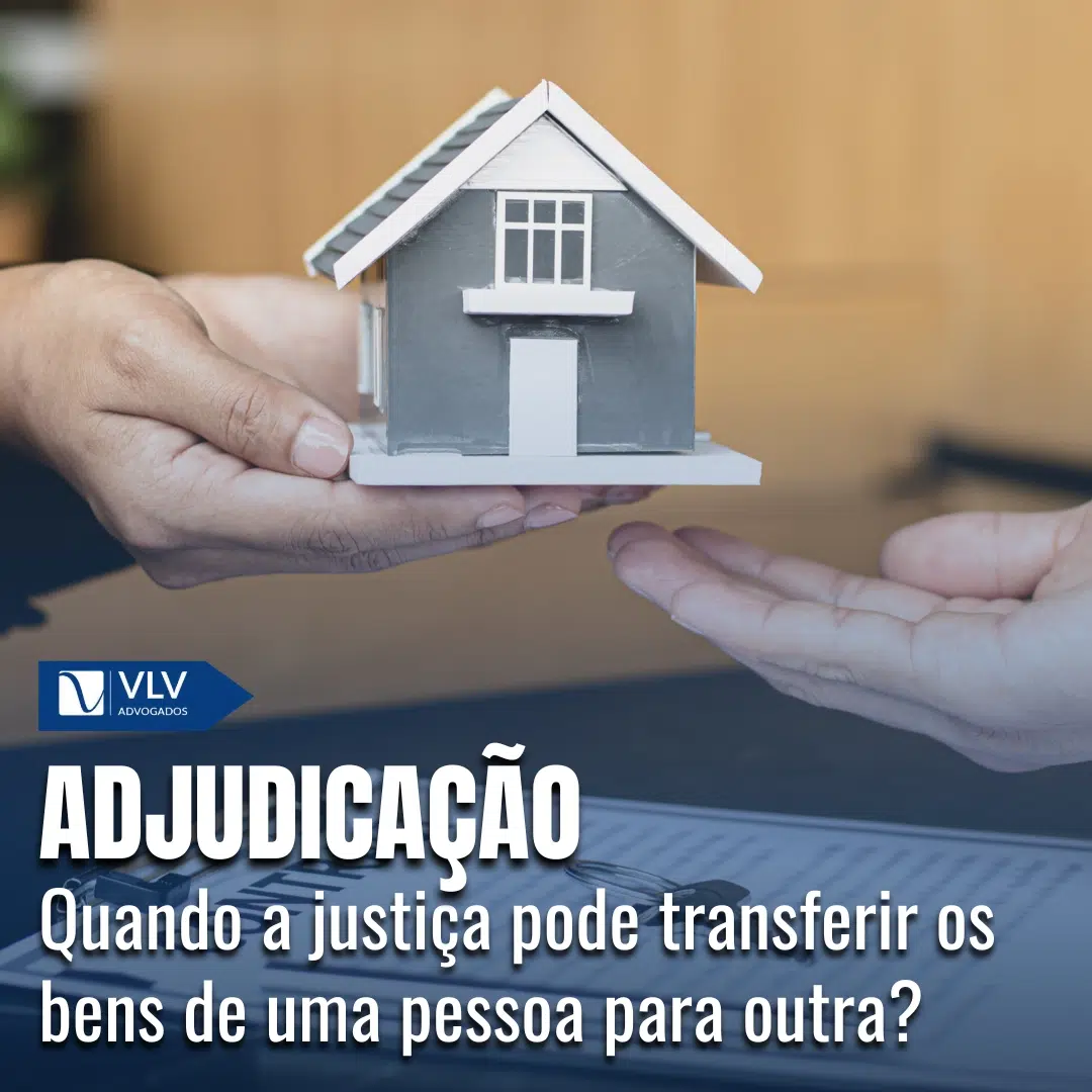 O que significa adjudicação e como funciona?