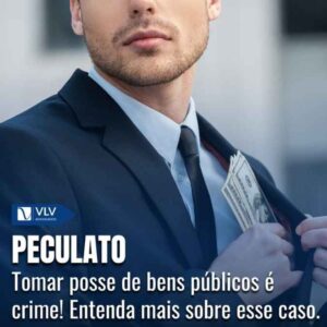O crime de peculato e suas tipificações!