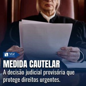Medida cautelar: saiba tudo sobre o tema!