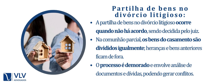 Partilha de bens no divórcio Litigioso