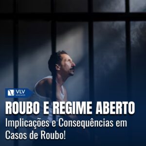 STJ acata Regime Aberto Condicionado em Caso de Roubo