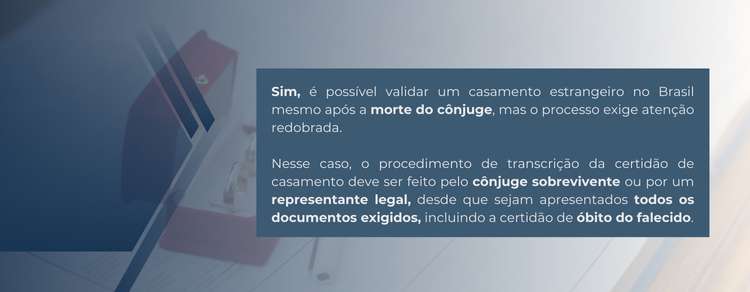 validação do casamento estrangeiro após a morte do cônjuge