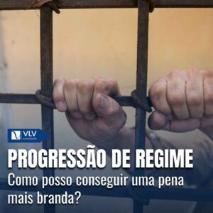 Progressão de regime: como funciona e como calcular?