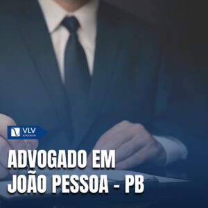 Saiba como contratar um advogado em João Pessoa - PB!