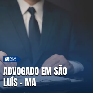Saiba como contratar um advogado em São Luís - MA!