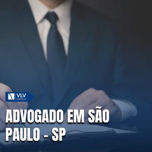 Saiba como contratar um advogado em São Paulo - SP!
