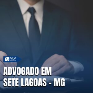 Saiba como contratar um advogado em Sete Lagoas - MG!