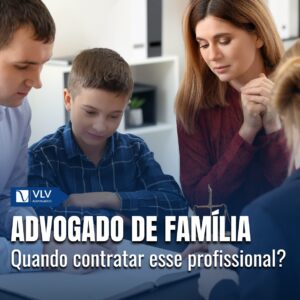 Entenda mais sobre o que faz e quando se deve contratar um especialista em Direito de Família