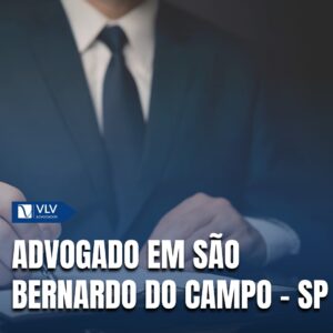 Saiba como contratar um advogado em São Bernardo do Campo - SP!