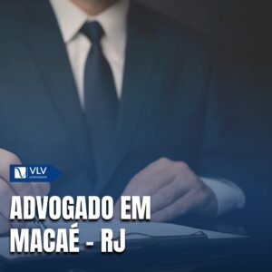 Saiba como contratar advogado em Macaé -  RJ!
