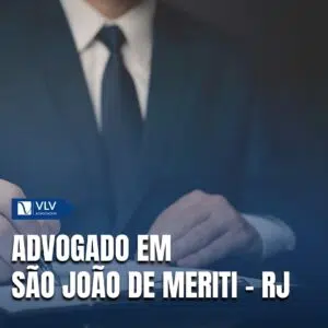 Saiba como contratar advogado em São João de Meriti - RJ!