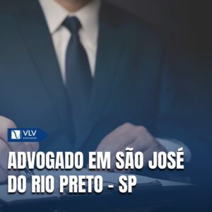 Saiba como contratar advogado em São José do Rio Preto - SP!