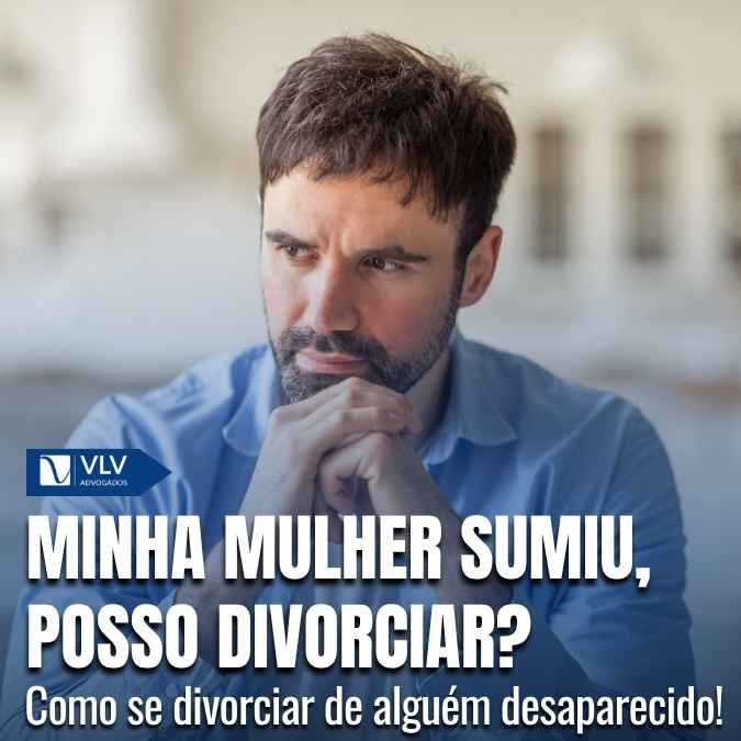 Minha mulher sumiu, como fazer divórcio?