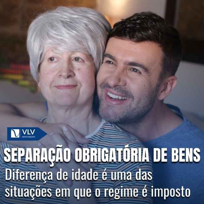 Regime da separação obrigatória de bens: decisão do STF!