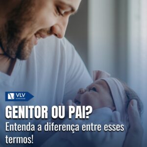 Genitor ou pai? Saiba a diferença entre esses termos!