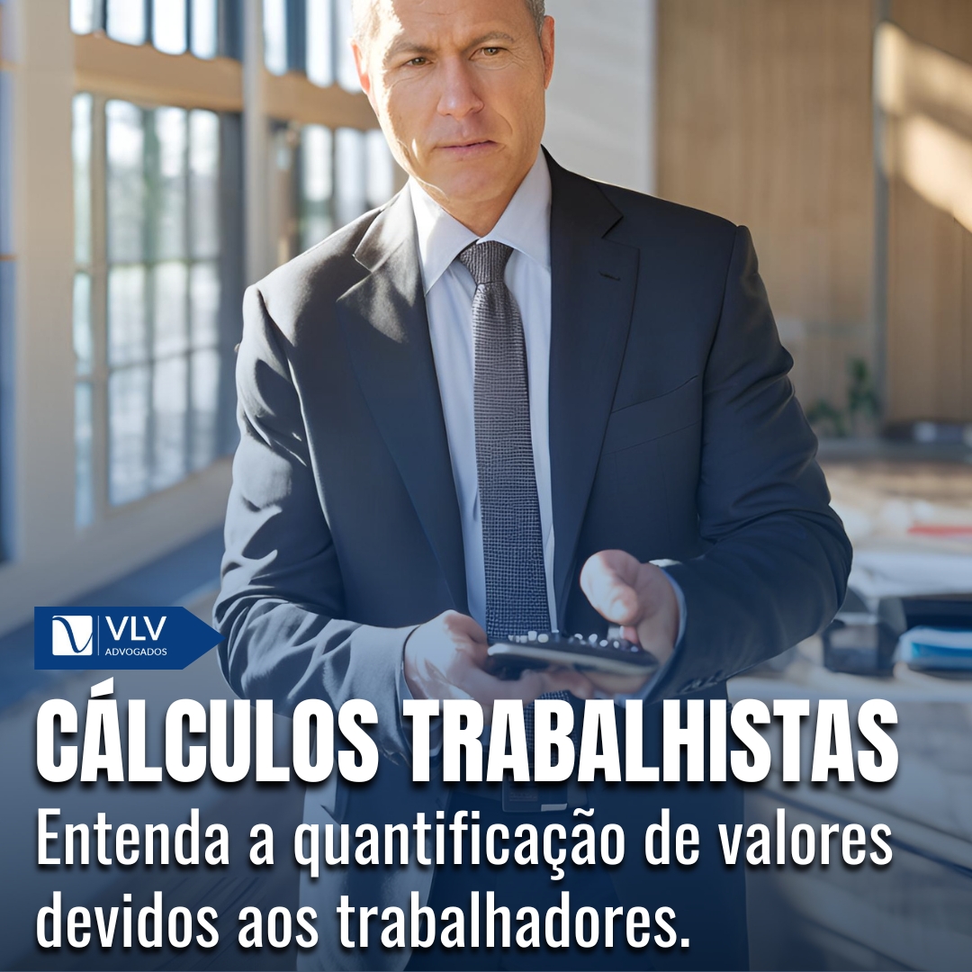 Entenda sobre os Cálculos Trabalhistas!