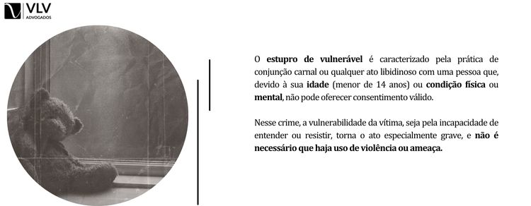 O que caracteriza o estupro de vulnerável no Código Penal?