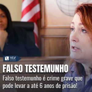 Crime de falso testemunho quais sao as implicacoes legais