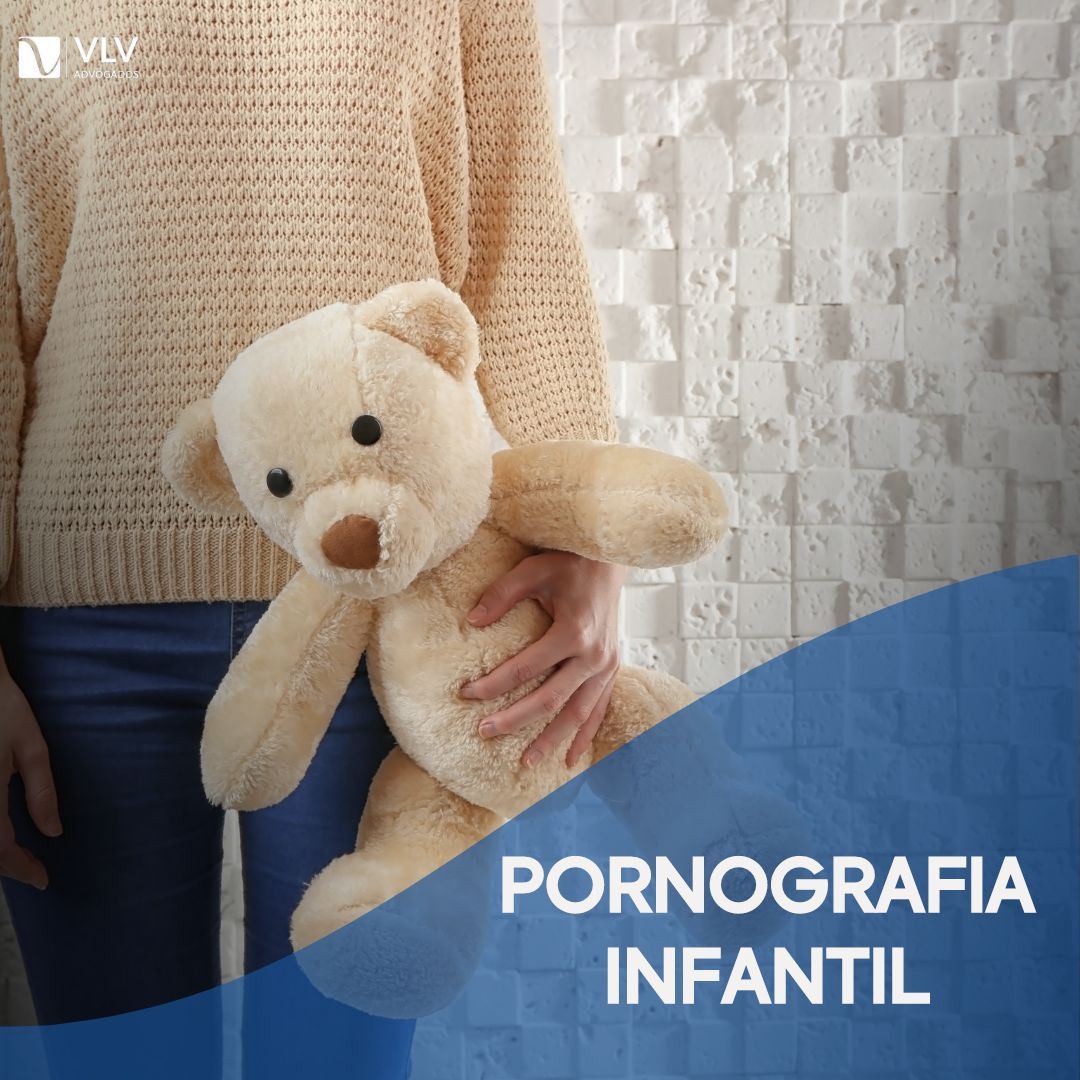 Acessar Pornografia Infantil é Crime Vlv Advogados