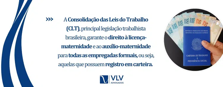 O que diz a CLT sobre o auxílio-maternidade?