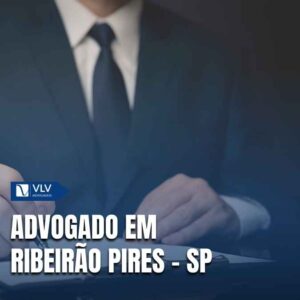 Como contratar advogado em Ribeirão Pires – SP?
