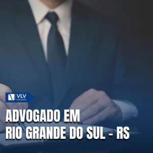 Saiba como contratar advogado em Rio Grande do sul - RS!
