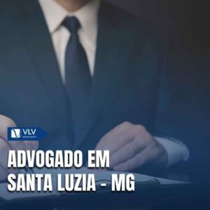 Como contratar advogado em Santa Luzia – MG? 2 Como contratar advogado em Santa Luzia – MG?