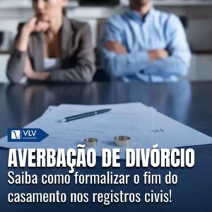 Averbação de divórcio: o que é e como fazer?