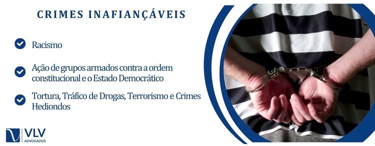 Quais são os crimes inafiançáveis?