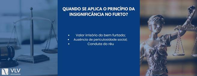 Quando se aplica o princípio da insignificância no furto?