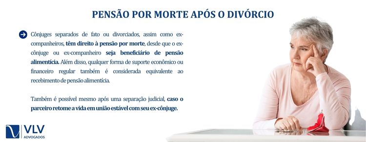 Como ficam os direitos de pensão por morte após o divórcio?