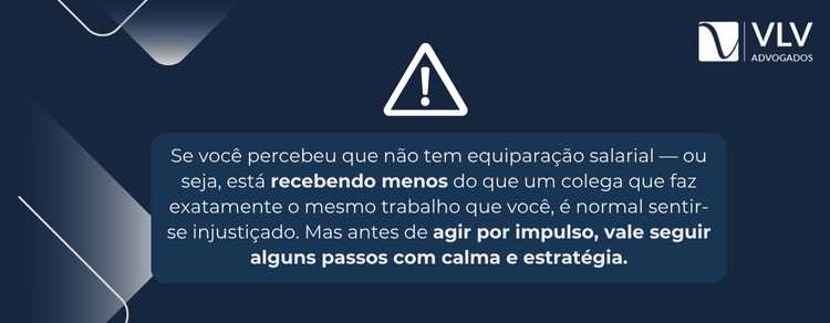 o que fazer se eu perceber que não tenho equiparação salarial.