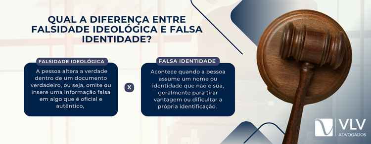 diferença entre falsidade ideológica e falsa identidade.