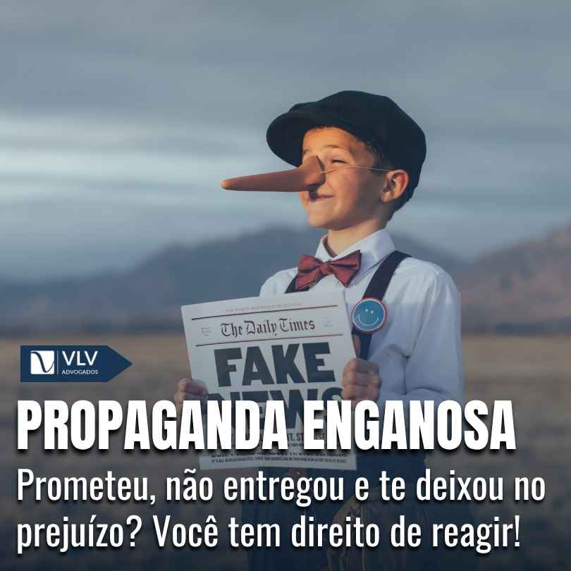 Propaganda enganosa entenda os seus direitos