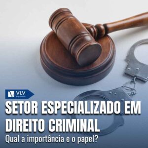 Setor especializado em Direito Criminal