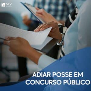 adiar posse em cuncurso