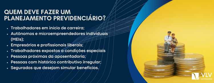 Quem deve fazer um planejamento previdenciário?