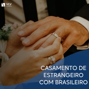 casamento entre estrangeiro com brasileiro