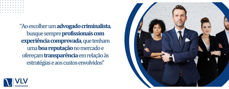 como escolher um advogado criminalista?