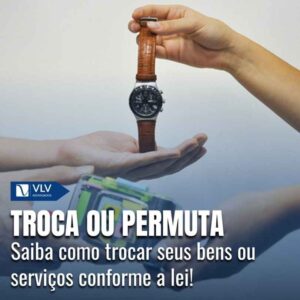 Contrato de troca ou permuta: trocar um bem por outro!