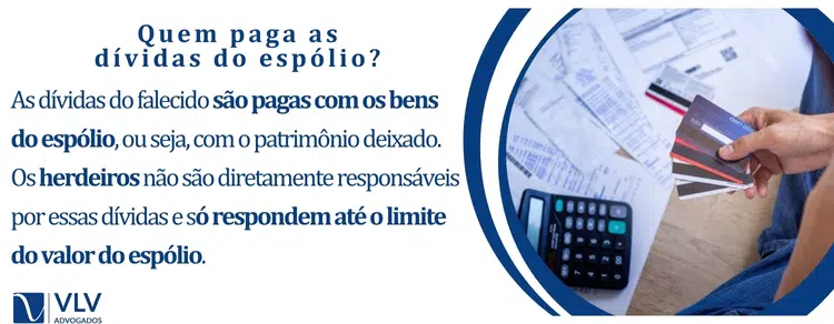 Quem paga asdívidas do espólio?