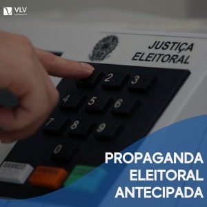 propaganda eleitoral antecipada