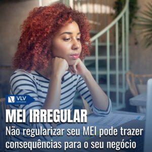 MEI irregular: O que significa e o que fazer? 2 O MEI irregular pode trazer muitas consequências para o seu negócio!