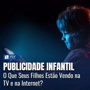 Publicidade Infantil: Afinal, é ou não proibido? 5 Publicidade infantil