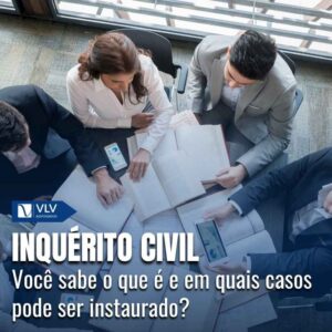 O que é e como funciona o inquérito civil? 3 Inquerito civil 2