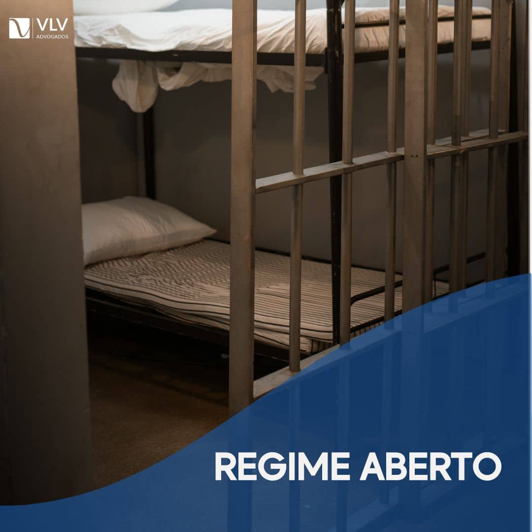 Regime Aberto: O que significa isso? - VLV Advogados