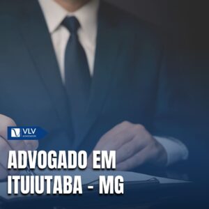 Saiba como contratar um advogado em Ituiutaba - MG